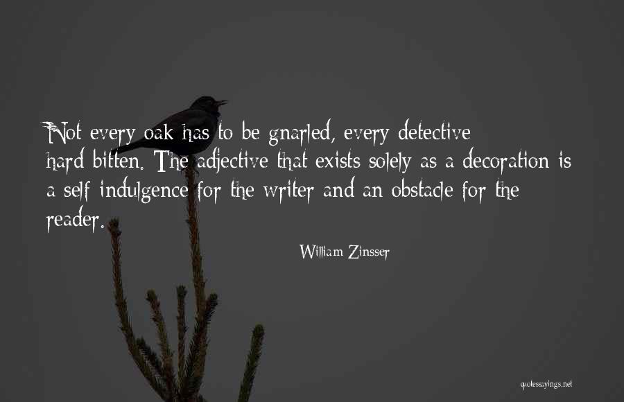 Adjective Quotes By William Zinsser Adjective Quotes By William Zinsser