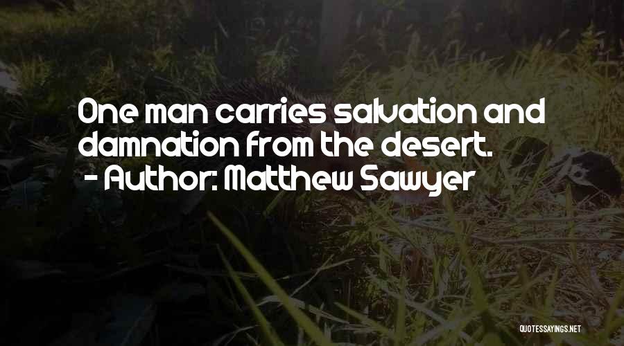 Adjoin Synonym Quotes By Matthew Sawyer
