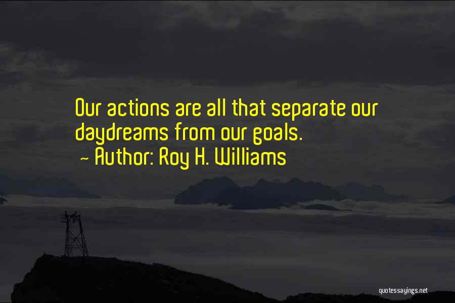 Adjoin Synonym Quotes By Roy H. Williams