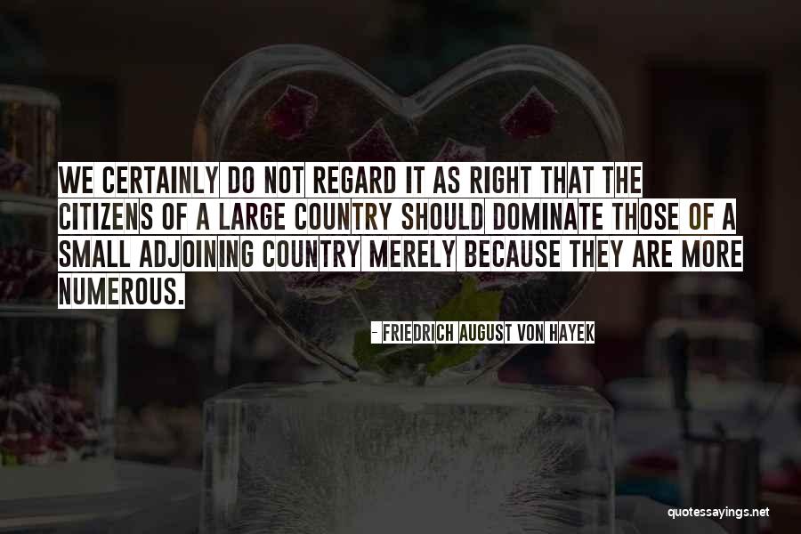 Adjoining Quotes By Friedrich August Von Hayek Adjoining Quotes By Friedrich August Von Hayek