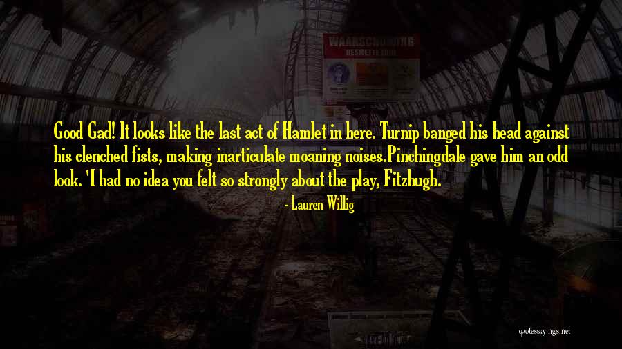 Adjudged Bankrupt Quotes By Lauren Willig Adjudged Bankrupt Quotes By Lauren Willig