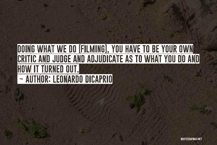 Adjudicate Quotes By Leonardo DiCaprio