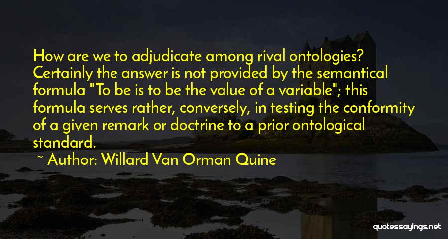 Adjudicate Quotes By Willard Van Orman Quine