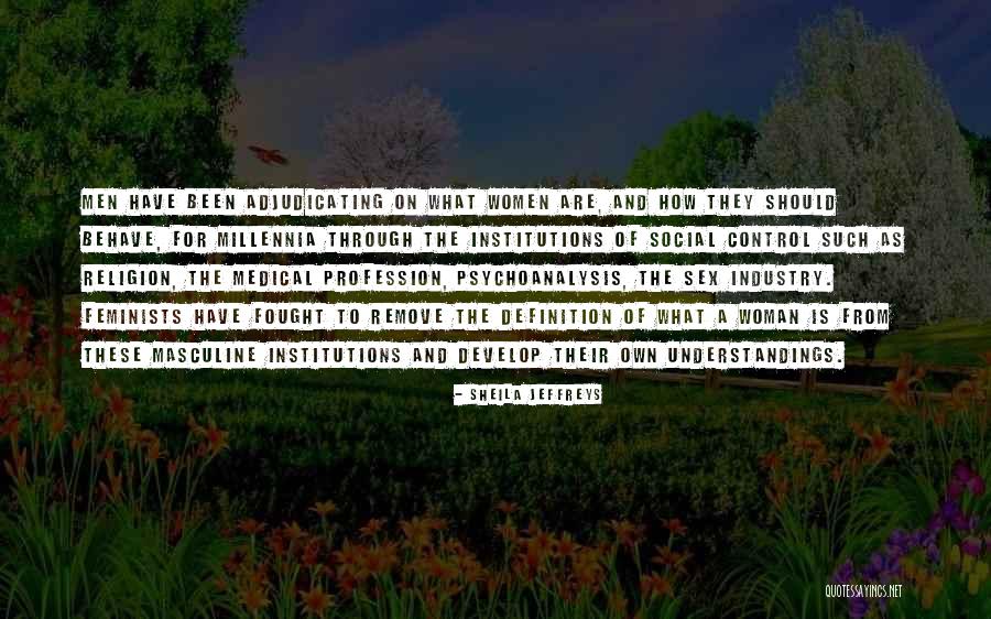 Adjudicating Quotes By Sheila Jeffreys Adjudicating Quotes By Sheila Jeffreys