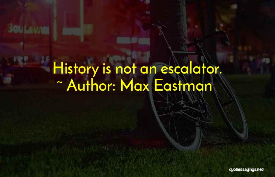 Adjudication Hearing Quotes By Max Eastman