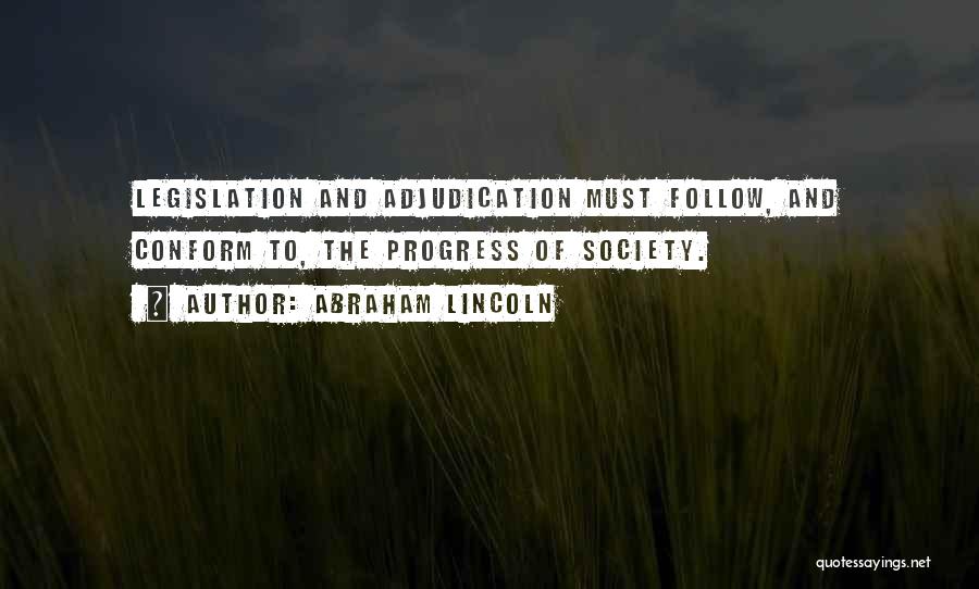 Adjudication Quotes By Abraham Lincoln