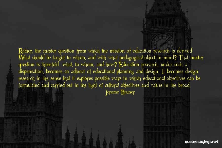 Adjunct Quotes By Jerome Bruner