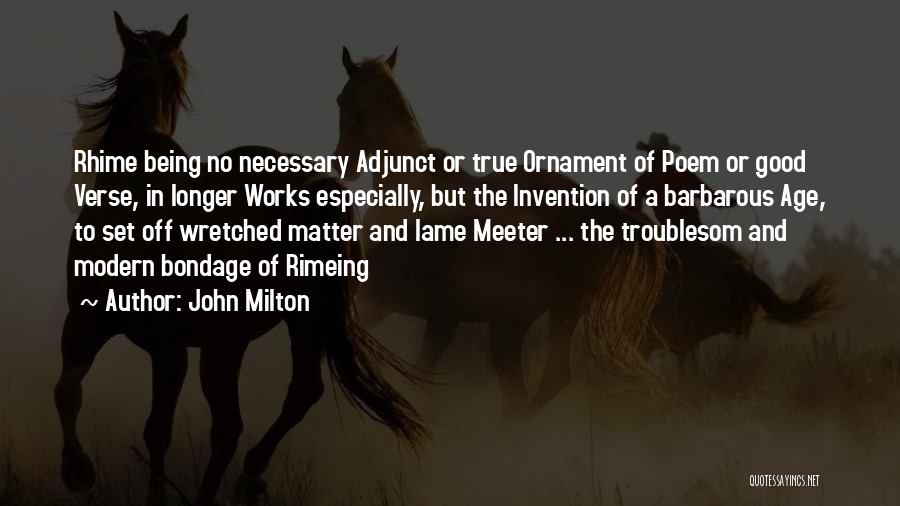 Adjunct Quotes By John Milton