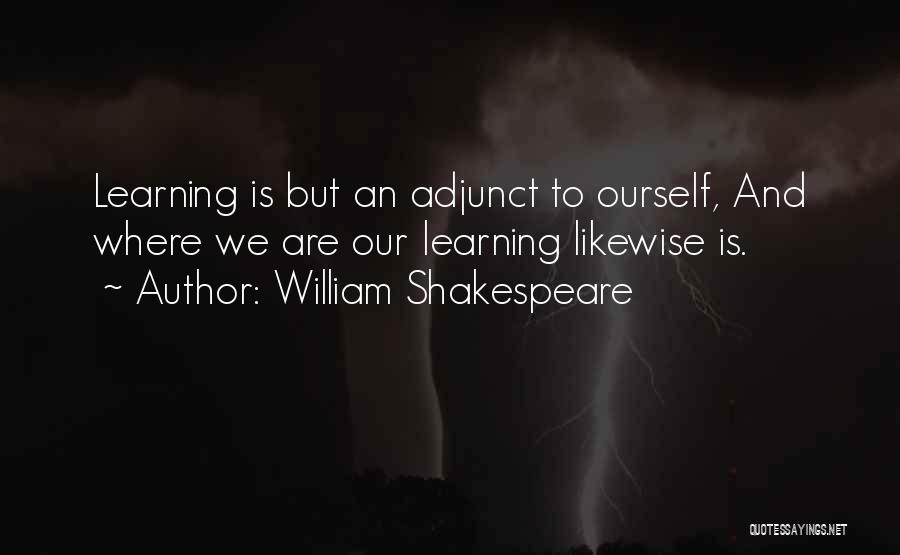 Adjunct Quotes By William Shakespeare