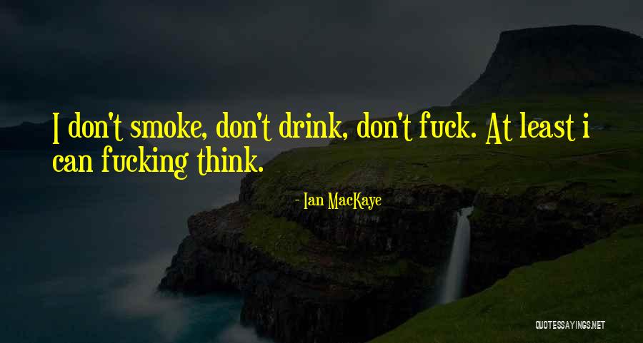 Adjunctive Treatment Quotes By Ian MacKaye Adjunctive Treatment Quotes By Ian MacKaye