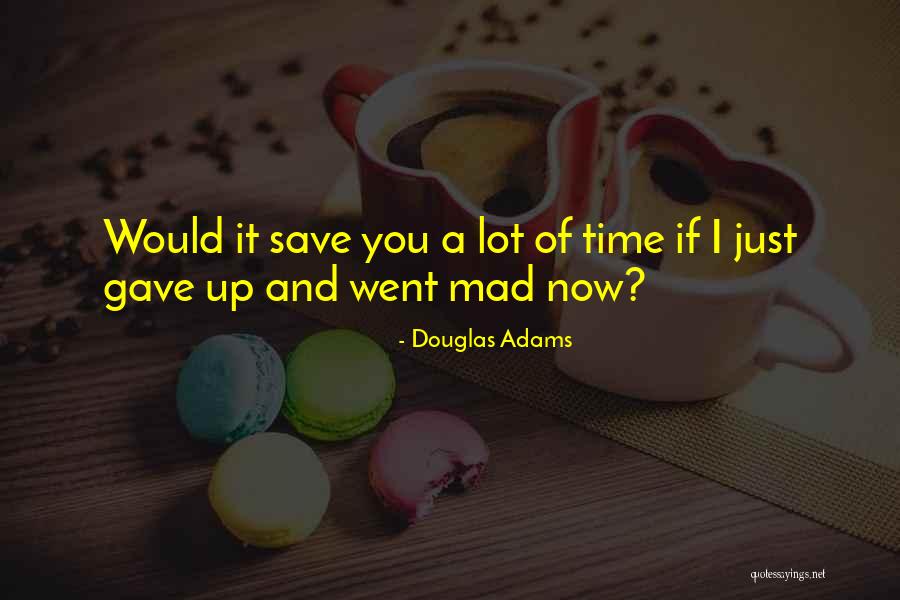 Adjuncts To Secondary Quotes By Douglas Adams Adjuncts To Secondary Quotes By Douglas Adams
