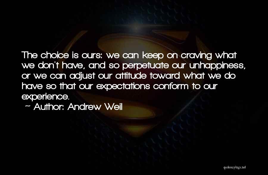 Adjust Your Expectations Quotes By Andrew Weil