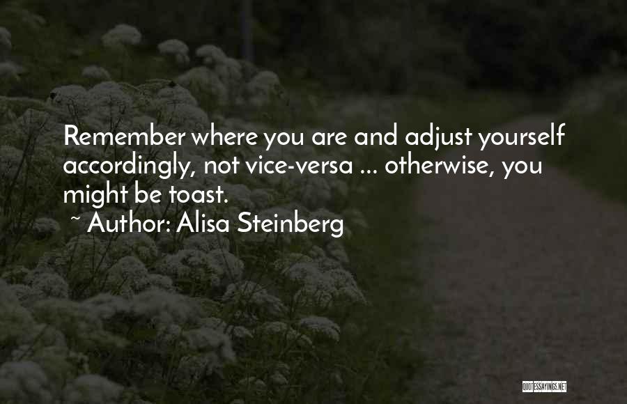 Adjust Yourself Quotes By Alisa Steinberg
