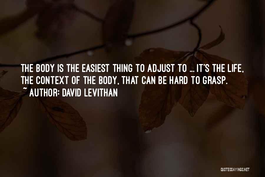 Adjust Yourself Quotes By David Levithan