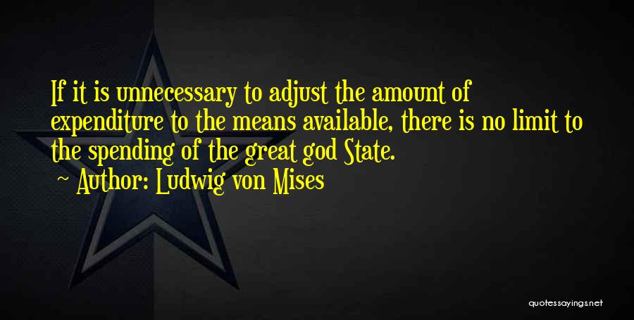 Adjust Yourself Quotes By Ludwig Von Mises