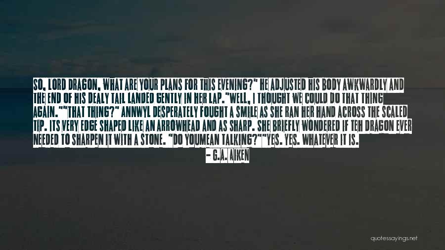 Adjusted Body Quotes By G.A. Aiken Adjusted Body Quotes By G.A. Aiken