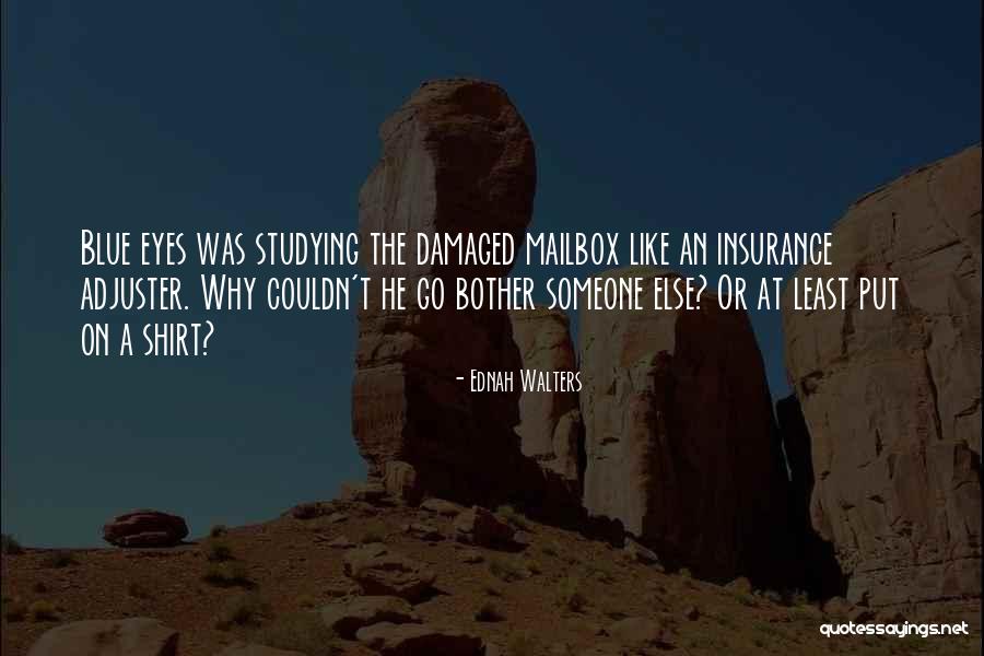 Adjuster Quotes By Ednah Walters Adjuster Quotes By Ednah Walters
