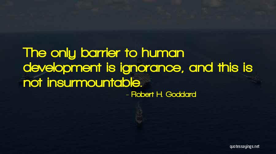 Adjuster Quotes By Robert H. Goddard Adjuster Quotes By Robert H. Goddard