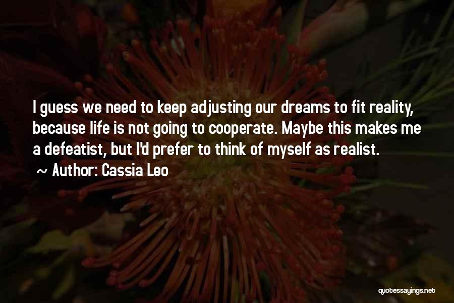 Adjusting Me Quotes By Cassia Leo