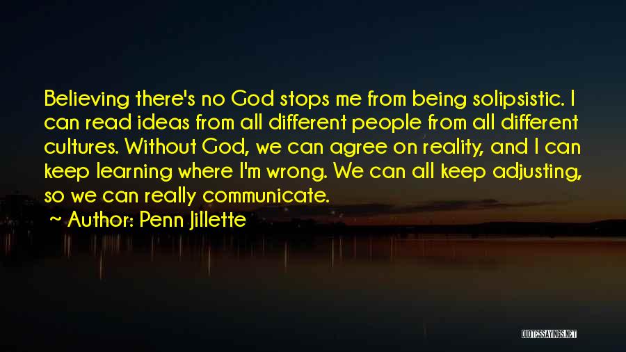 Adjusting Me Quotes By Penn Jillette