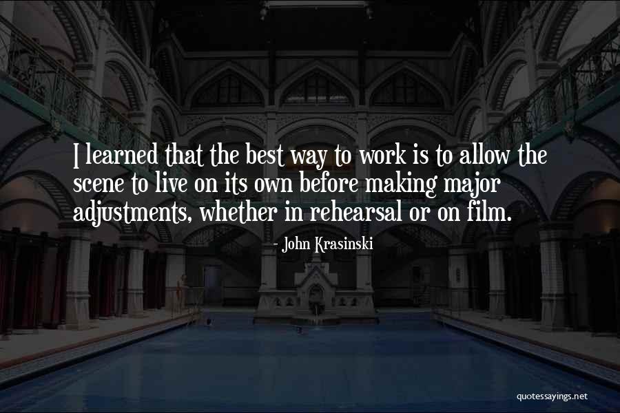Adjustment In Work Quotes By John Krasinski Adjustment In Work Quotes By John Krasinski