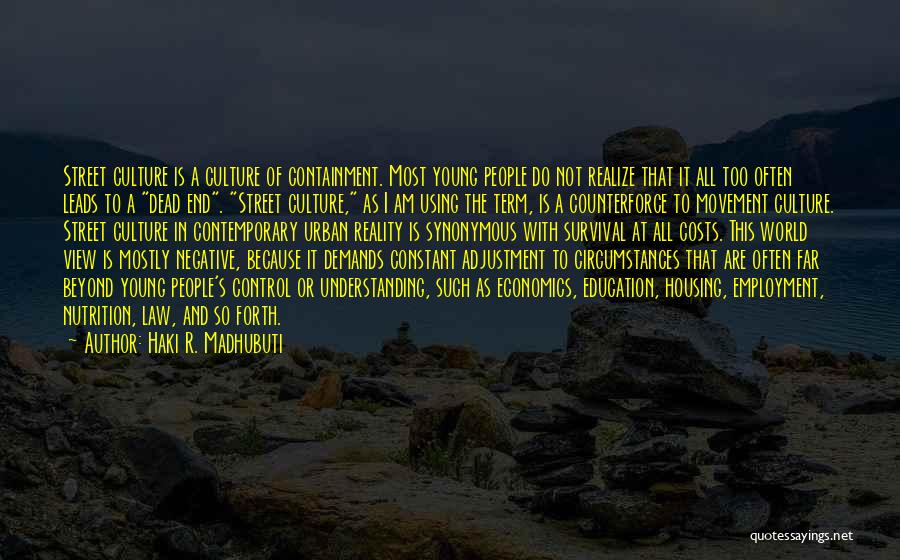 Adjustment Quotes By Haki R. Madhubuti