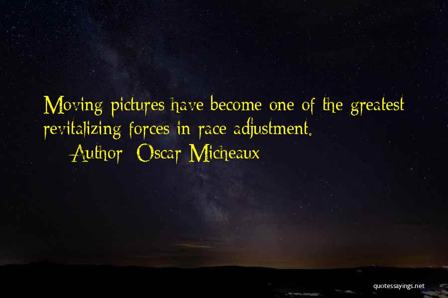 Adjustment Quotes By Oscar Micheaux