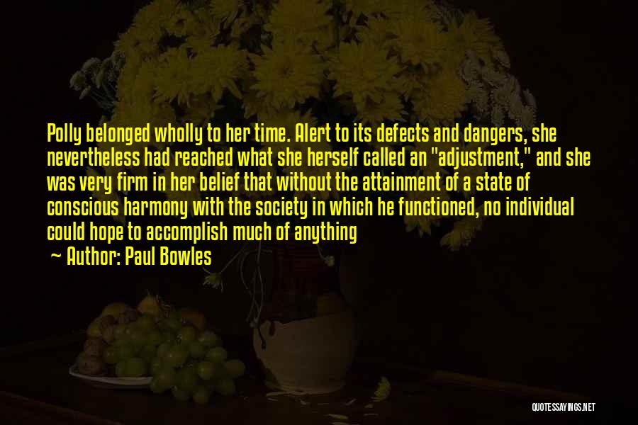 Adjustment Quotes By Paul Bowles
