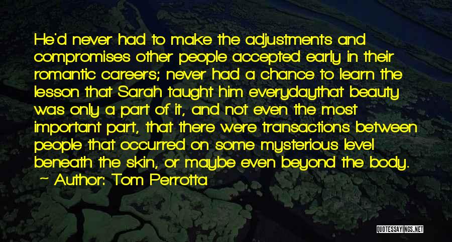 Adjustments And Compromises Quotes By Tom Perrotta