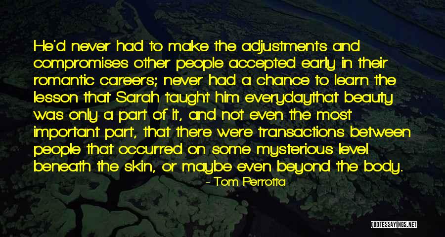 Adjustments And Compromises Quotes By Tom Perrotta