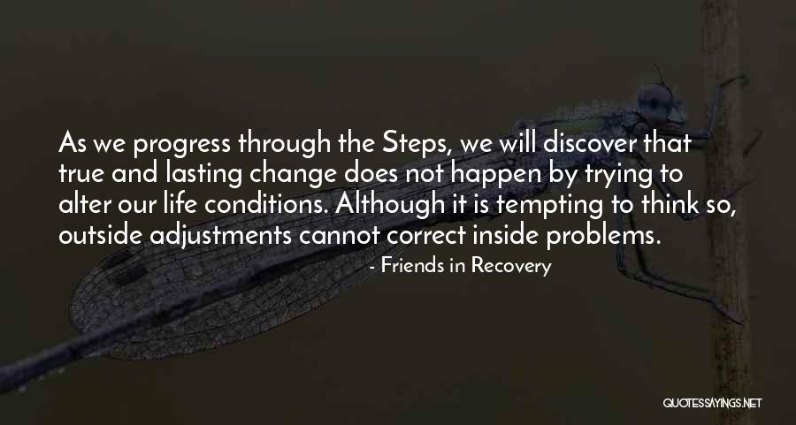 Adjustments In Life Quotes By Friends In Recovery