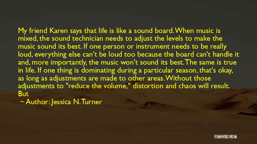 Adjustments In Life Quotes By Jessica N. Turner