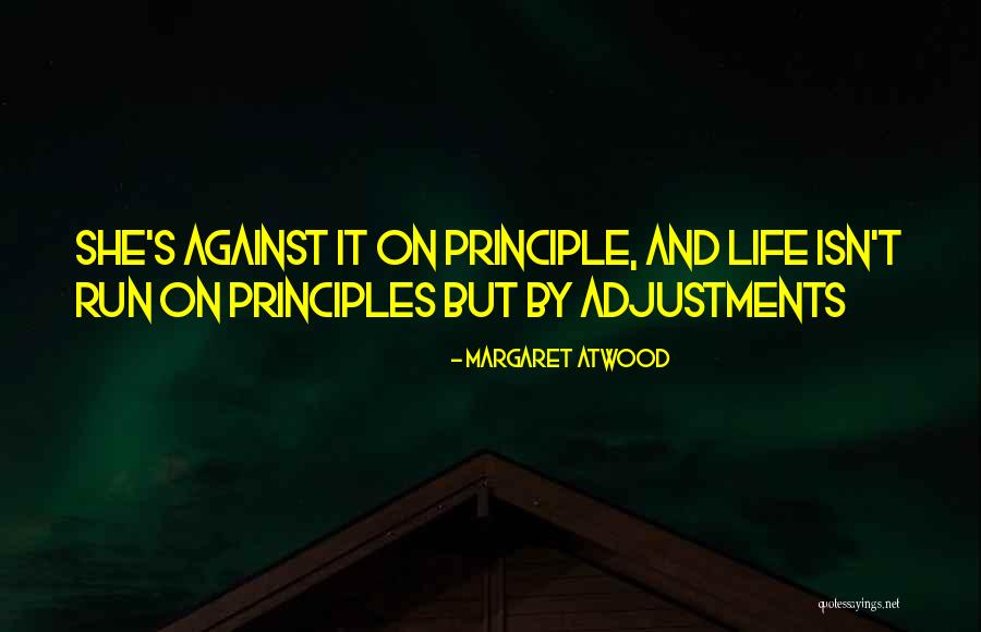 Adjustments In Life Quotes By Margaret Atwood