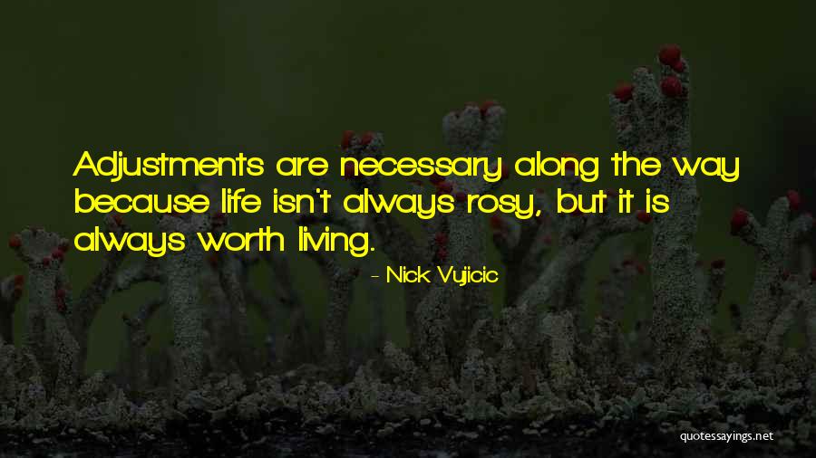 Adjustments In Life Quotes By Nick Vujicic