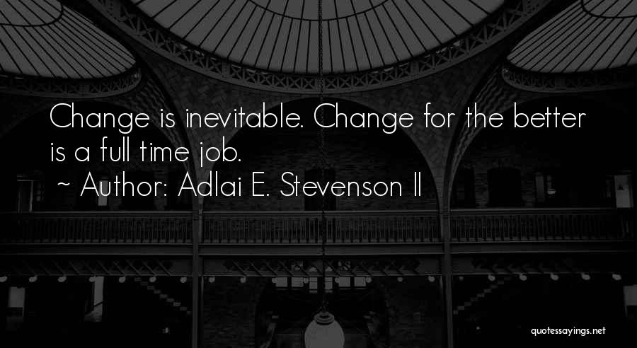 Adlai E. Stevenson II Quotes 1646544