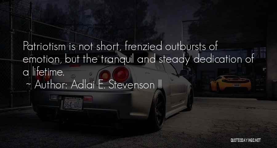 Adlai E. Stevenson II Quotes 2228366