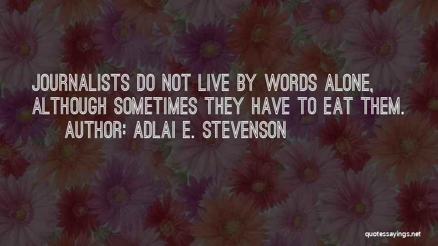 Adlai E. Stevenson Quotes 1039625