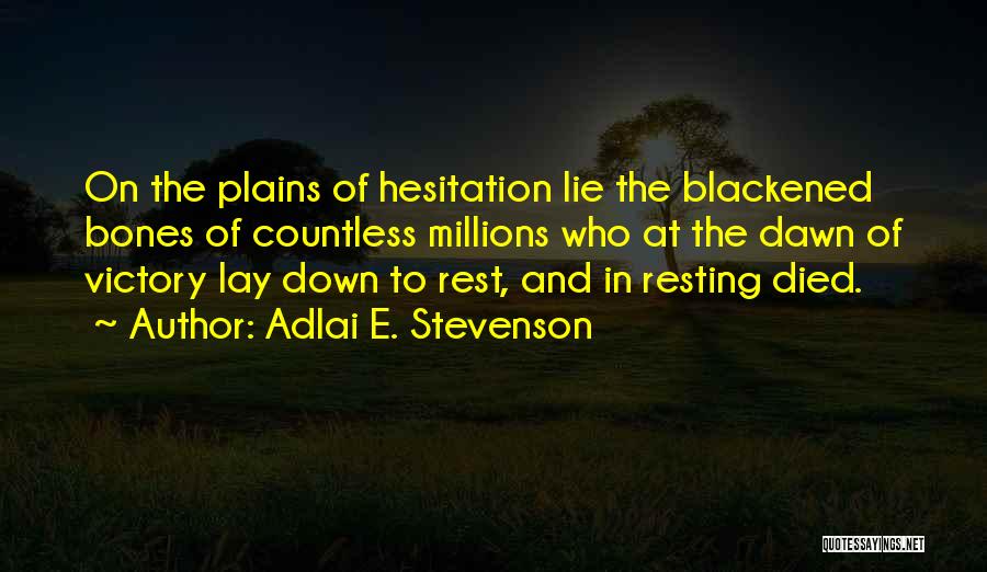 Adlai E. Stevenson Quotes 1264118