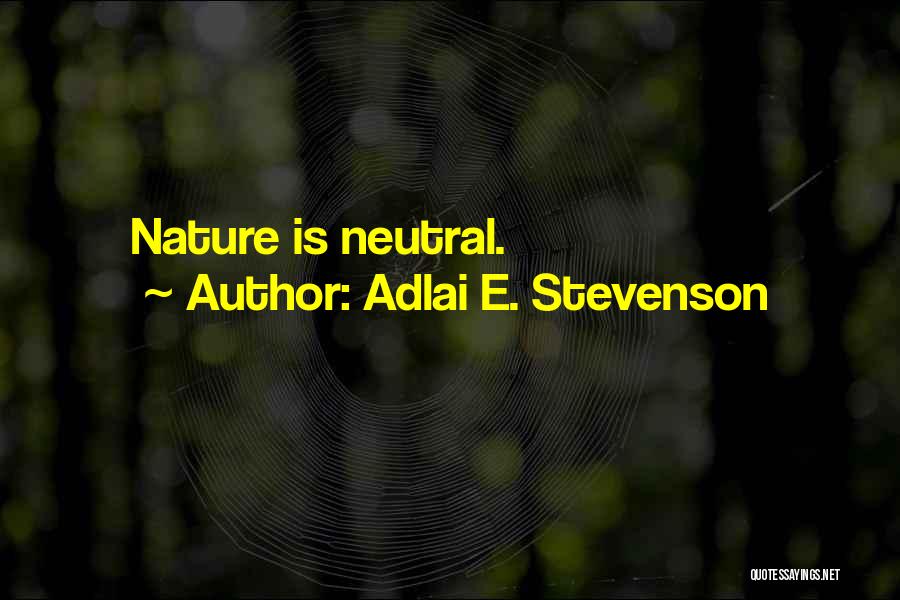 Adlai E. Stevenson Quotes 2028806