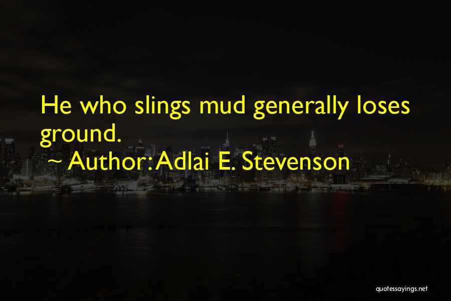 Adlai E. Stevenson Quotes 214844