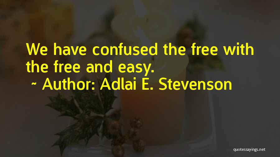 Adlai E. Stevenson Quotes 443234