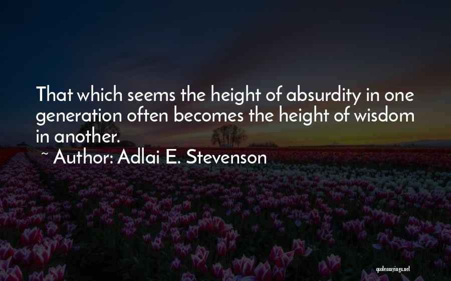 Adlai E. Stevenson Quotes 472945