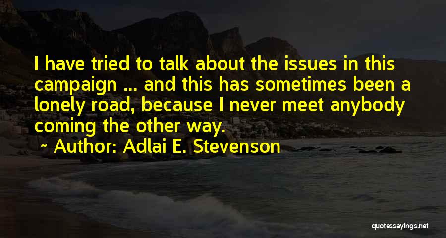 Adlai E. Stevenson Quotes 542714