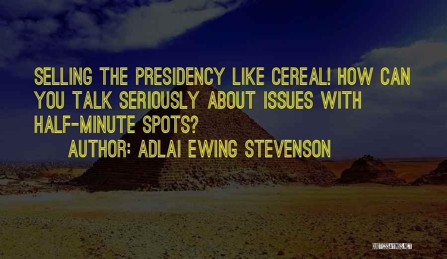 Adlai Ewing Stevenson Quotes 2237436