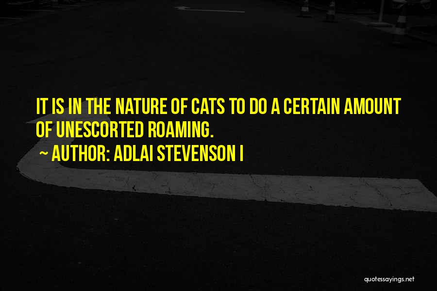 Adlai Stevenson I Quotes 1654572