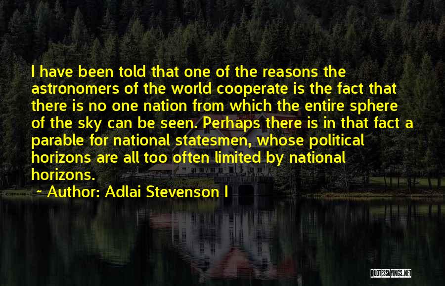Adlai Stevenson I Quotes 1941664