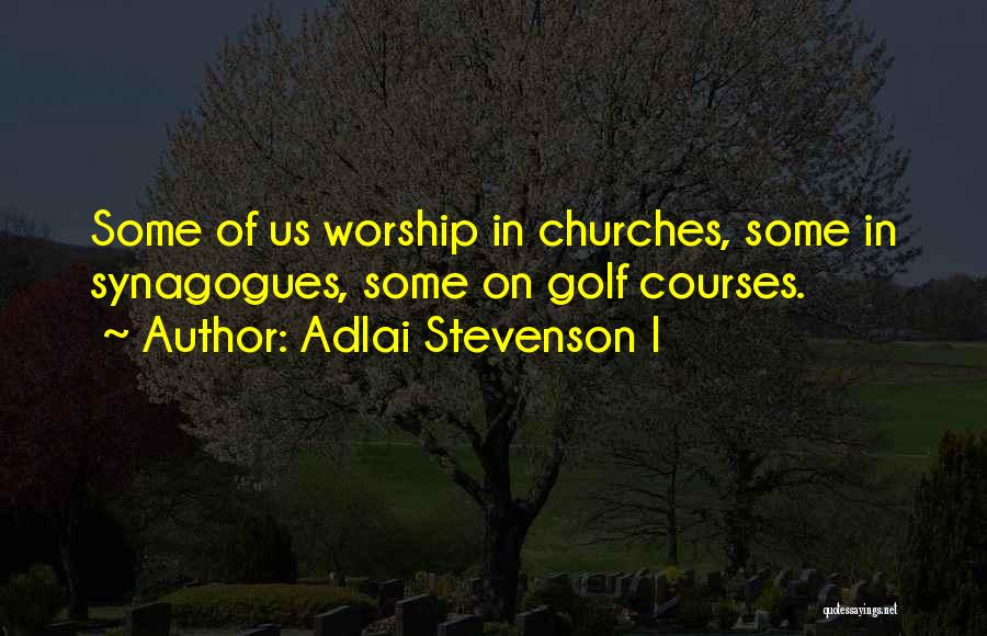 Adlai Stevenson I Quotes 1947600