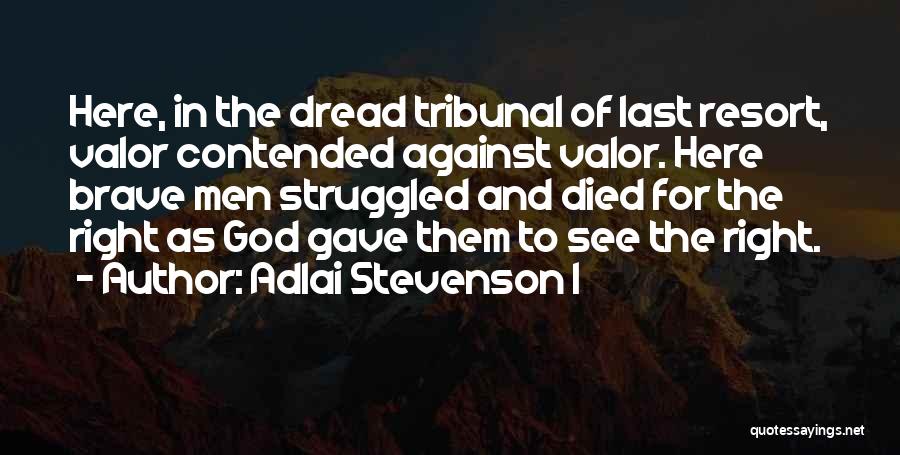 Adlai Stevenson I Quotes 797769