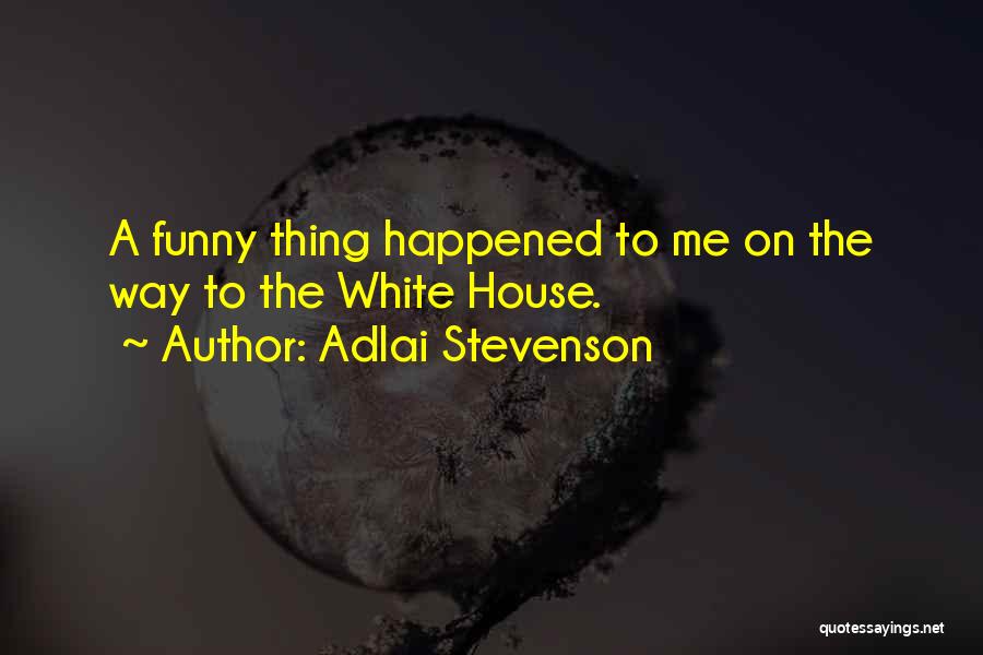 Adlai Stevenson Quotes 2035261