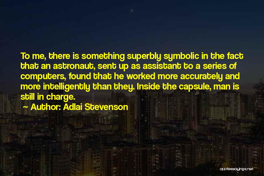 Adlai Stevenson Quotes 338663